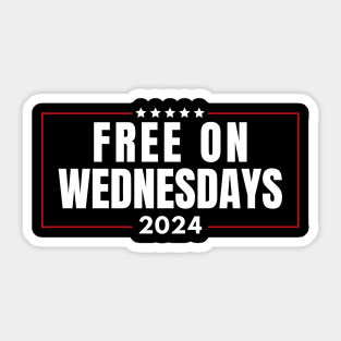 Free On Wednesdays 2024 Election Funny Trump Biden Saying Sticker